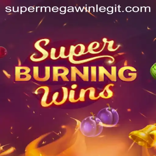 Exploring the Thrills of SuperBurningWins: Achieve the SUPERMEGAWIN